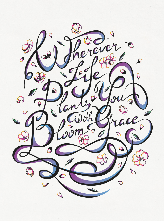 Eastern Spring Co Lettering art - Bloom with grace